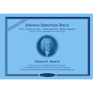 J.S. Bach œuvres complètes pour orgue, volume IX