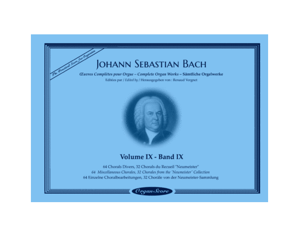 J.S. Bach œuvres complètes pour orgue, volume IX