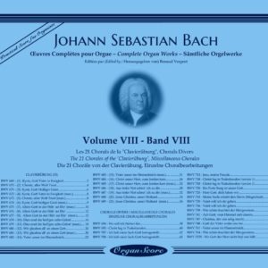 J.S. Bach œuvres complètes pour orgue, volume VIII