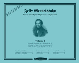 Mendelssohn organ works : Preludes & Fugues, Sonatas